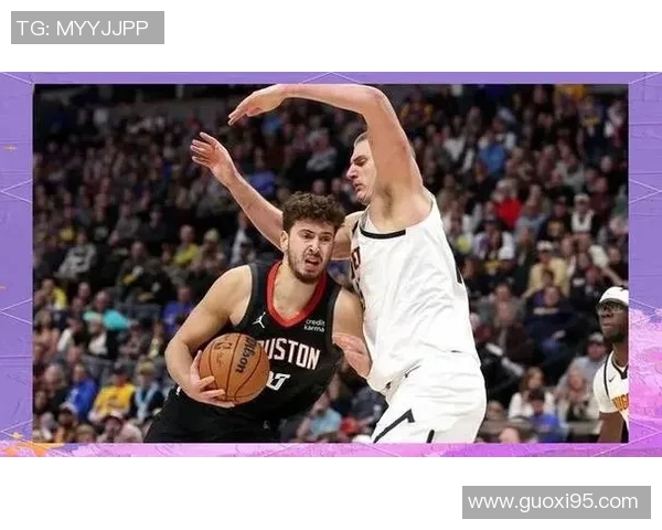 夏季联赛精彩对决掘金与火箭争锋相对展现篮球魅力与团队合作精神